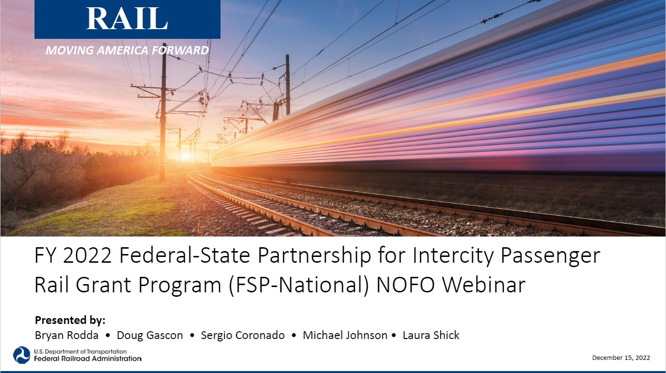 FY 2022 Federal-State Partnership for Intercity Passenger Rail Grant Program (FSP-National) NOFO Webinar